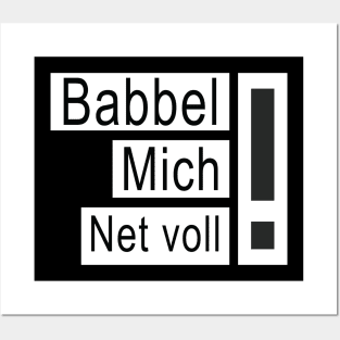 Babbel mich net voll 2021 lustig franken Posters and Art